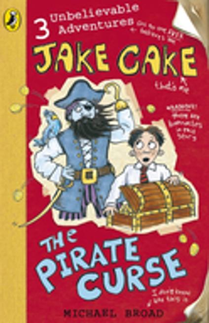 Jake Cake: The Pirate Curse - Michael Broad - ebook