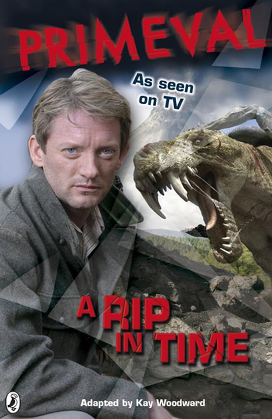 Primeval: A Rip in Time - Pippa Le Quesne,Kay Woodward - ebook