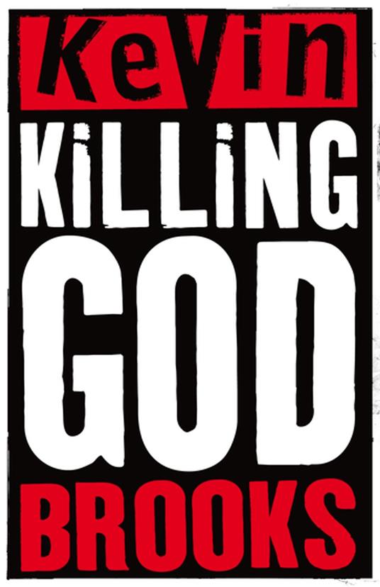Killing God - Kevin Brooks - ebook