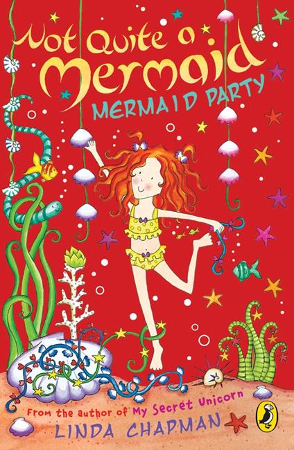 Not Quite a Mermaid: Mermaid Party - Linda Chapman - ebook