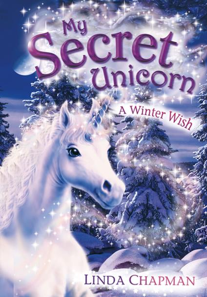 My Secret Unicorn: A Winter Wish - Linda Chapman,Biz Hull - ebook