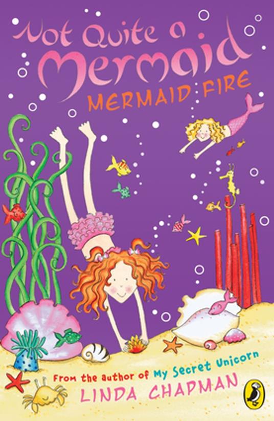 Not Quite a Mermaid: Mermaid Fire - Linda Chapman - ebook