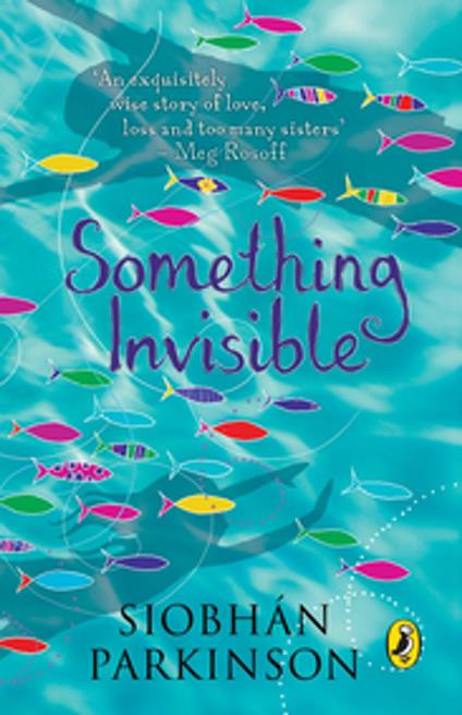 Something Invisible - Siobhán Parkinson - ebook