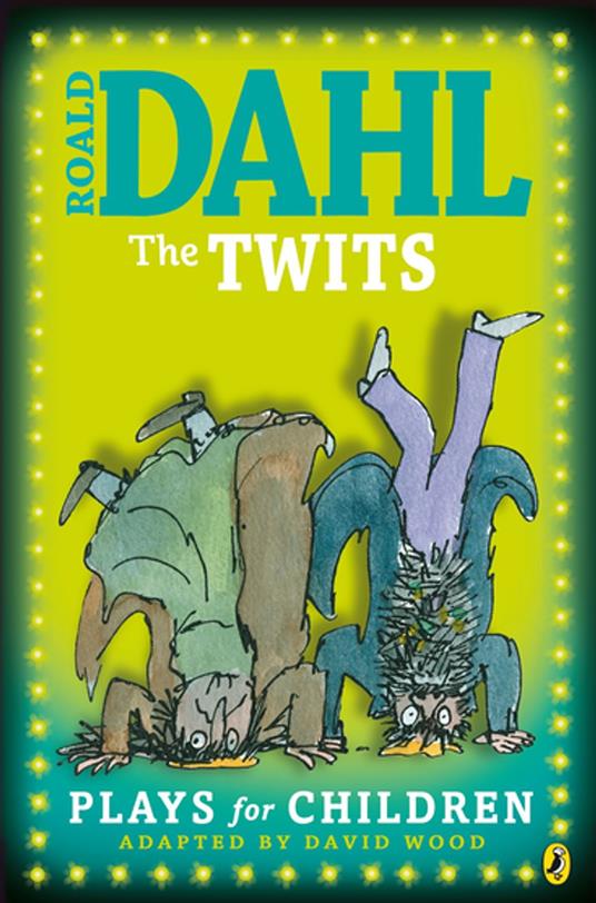 The Twits - Roald Dahl,David Wood - ebook