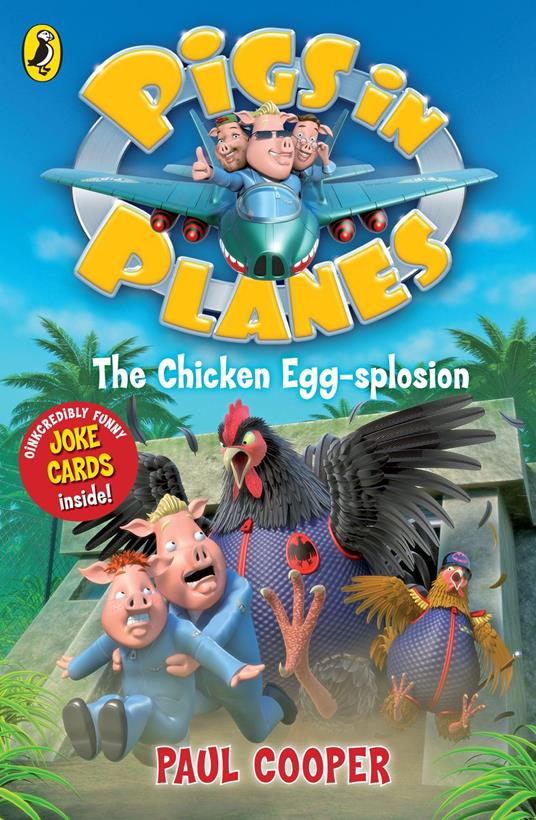Pigs in Planes: The Chicken Egg-splosion - Paul Cooper - ebook