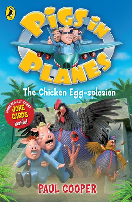 Pigs in Planes: The Chicken Egg-splosion - Paul Cooper - ebook