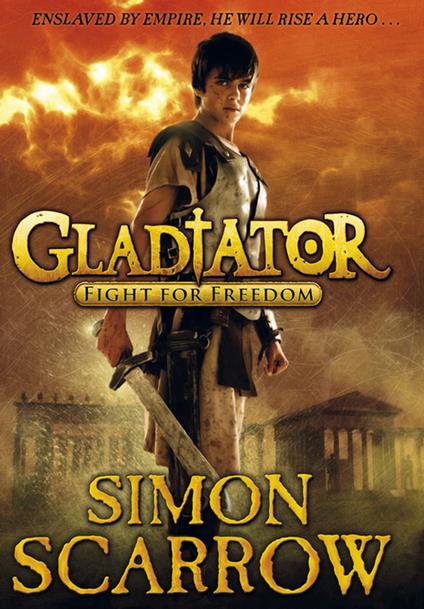 Gladiator: Fight for Freedom - Simon Scarrow,Richard Jones - ebook