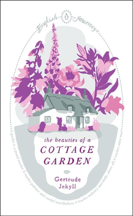 The Beauties of a Cottage Garden