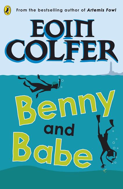 Benny and Babe - Eoin Colfer - ebook