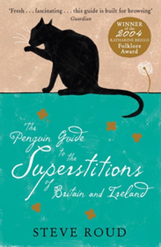 The Penguin Guide to the Superstitions of Britain and Ireland