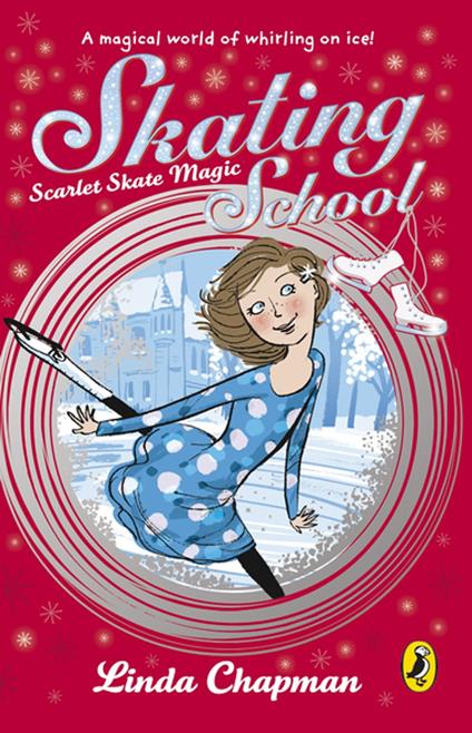 Skating School: Scarlet Skate Magic - Linda Chapman - ebook