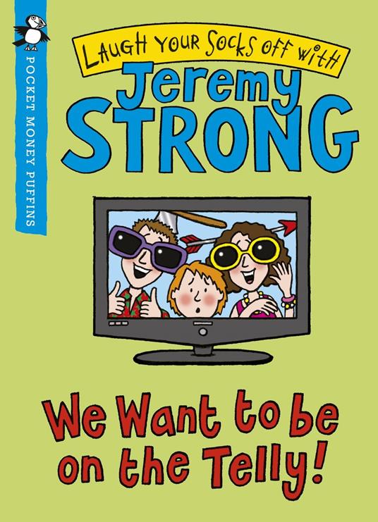We Want to be On the Telly (Pocket Money Puffin) - Jeremy Strong - ebook