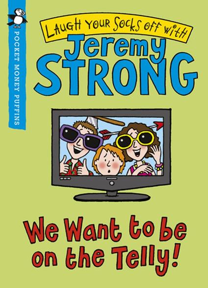 We Want to be On the Telly (Pocket Money Puffin) - Jeremy Strong - ebook