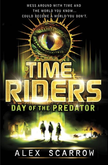 TimeRiders: Day of the Predator (Book 2) - Alex Scarrow - ebook