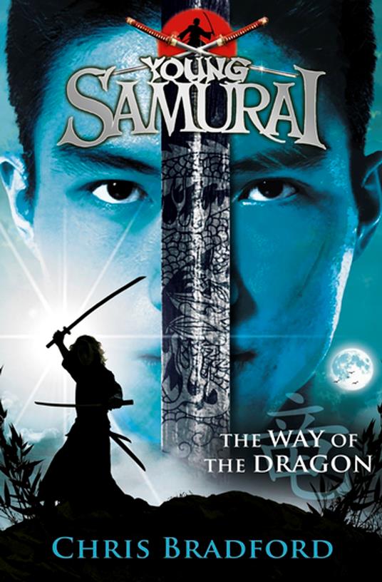 The Way of the Dragon (Young Samurai, Book 3) - Chris Bradford - ebook