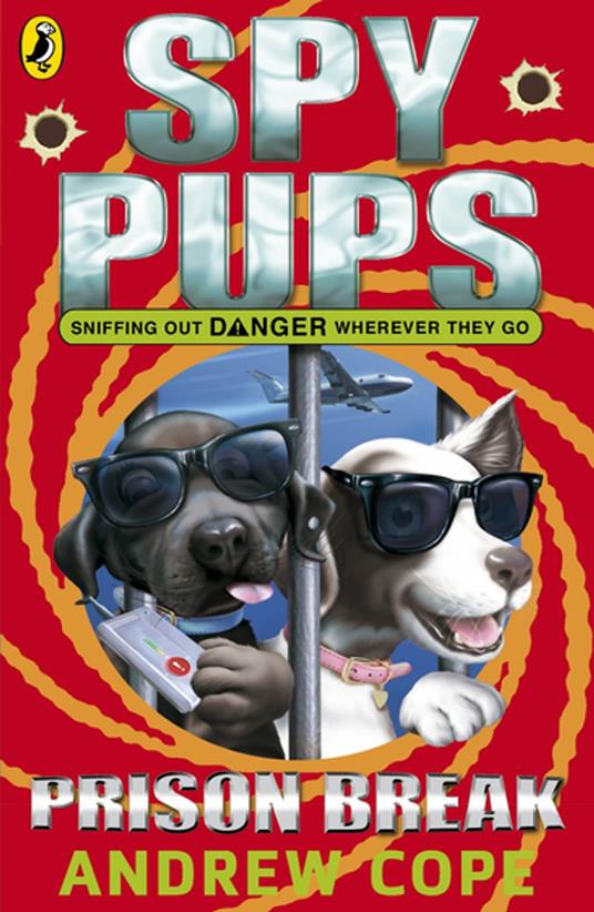 Spy Pups: Prison Break - Andrew Cope - ebook