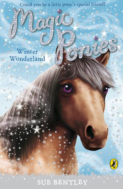 Magic Ponies: Winter Wonderland - Sue Bentley - ebook