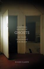 A Natural History of Ghosts