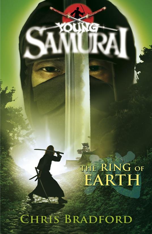 The Ring of Earth (Young Samurai, Book 4) - Chris Bradford - ebook