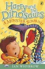 Harry and the Dinosaurs: A Monster Surprise!