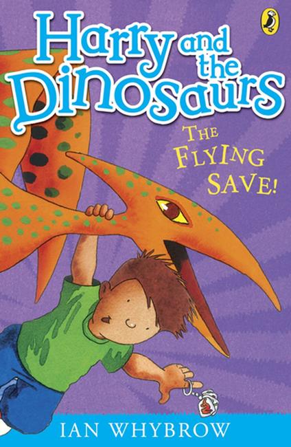 Harry and the Dinosaurs: The Flying Save! - Ian Whybrow - ebook