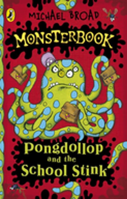 Monsterbook: Pongdollop and the School Stink - Michael Broad - ebook