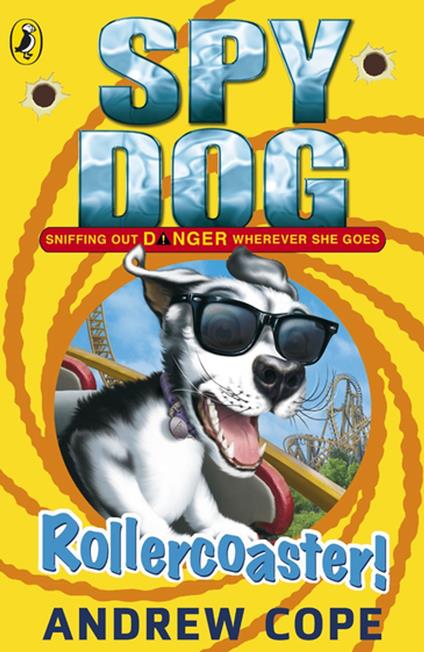 Spy Dog: Rollercoaster! - Andrew Cope - ebook