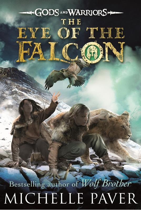 The Eye of the Falcon (Gods and Warriors Book 3) - Michelle Paver - ebook