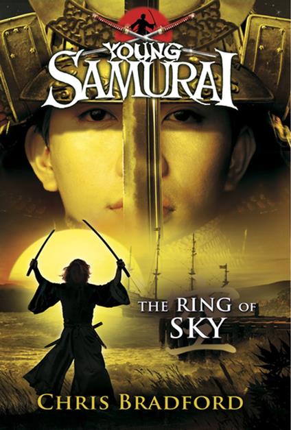 The Ring of Sky (Young Samurai, Book 8) - Chris Bradford - ebook