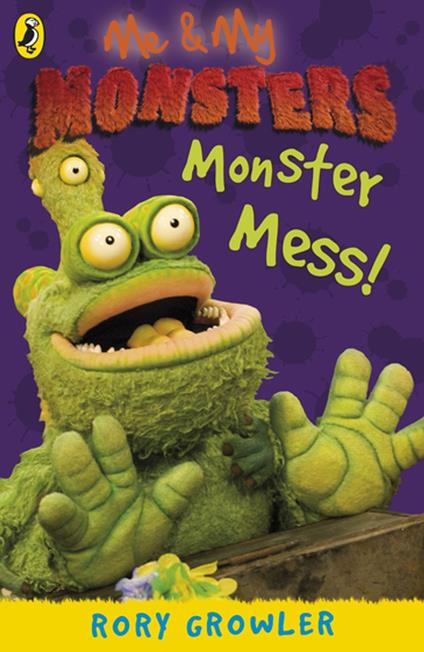 Me And My Monsters: Monster Mess - Rory Growler - ebook