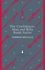 The Confidence-Man and Billy Budd, Sailor