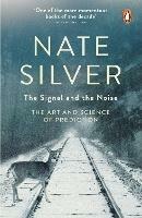 The Signal and the Noise: The Art and Science of Prediction - Nate Silver - cover