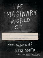 The Imaginary World of - Keri Smith - cover