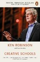 Creative Schools: Revolutionizing Education from the Ground Up - Ken Robinson,Lou Aronica - cover