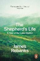 The Shepherd's Life: A Tale of the Lake District - James Rebanks - cover