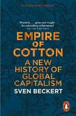 Empire of Cotton: A New History of Global Capitalism