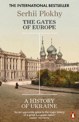 The Gates of Europe: A History of Ukraine - Serhii Plokhy - cover