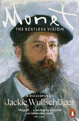 Monet: The Restless Vision - Jackie Wullschläger - cover