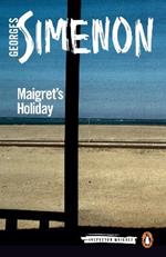 Maigret's Holiday: Inspector Maigret #28