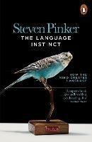 The Language Instinct: How the Mind Creates Language - Steven Pinker - cover