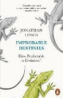 Improbable Destinies: How Predictable is Evolution? - Jonathan Losos - cover