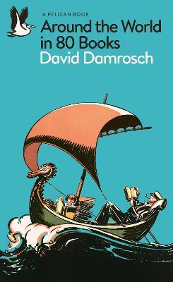 Around the World in 80 Books - David Damrosch - cover