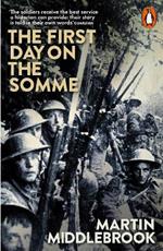 The First Day on the Somme: 1 July 1916