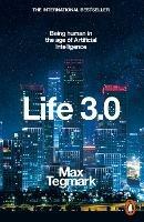 Life 3.0: Being Human in the Age of Artificial Intelligence - Max Tegmark - cover