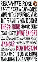 The 24-Hour Wine Expert - Jancis Robinson - cover