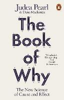 The Book of Why: The New Science of Cause and Effect - Judea Pearl,Dana Mackenzie - cover