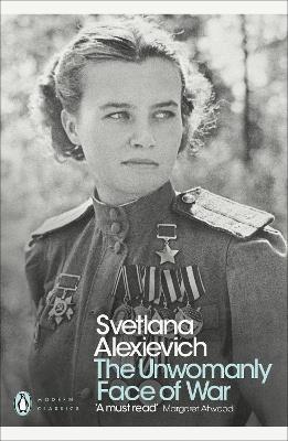 The Unwomanly Face of War - Svetlana Alexievich - cover