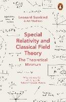 Special Relativity and Classical Field Theory - Leonard Susskind,Art Friedman - cover