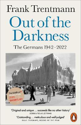 Out of the Darkness: The Germans, 1942-2022 - Frank Trentmann - cover