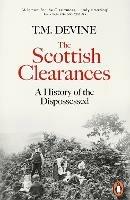The Scottish Clearances: A History of the Dispossessed, 1600-1900 - T. M. Devine - cover